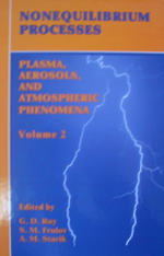 NONEQUILIBRIUM PROCESSES. Vol 2. Plasma, Aerosols, and Atmospheric Phenomena 