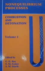 NONEQUILIBRIUM PROCESSES. Vol 1. Combustion and Detonation